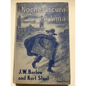 Noche Oscira En Lima By Jw Barlow And Kurt Steel‎ Hardcover Book